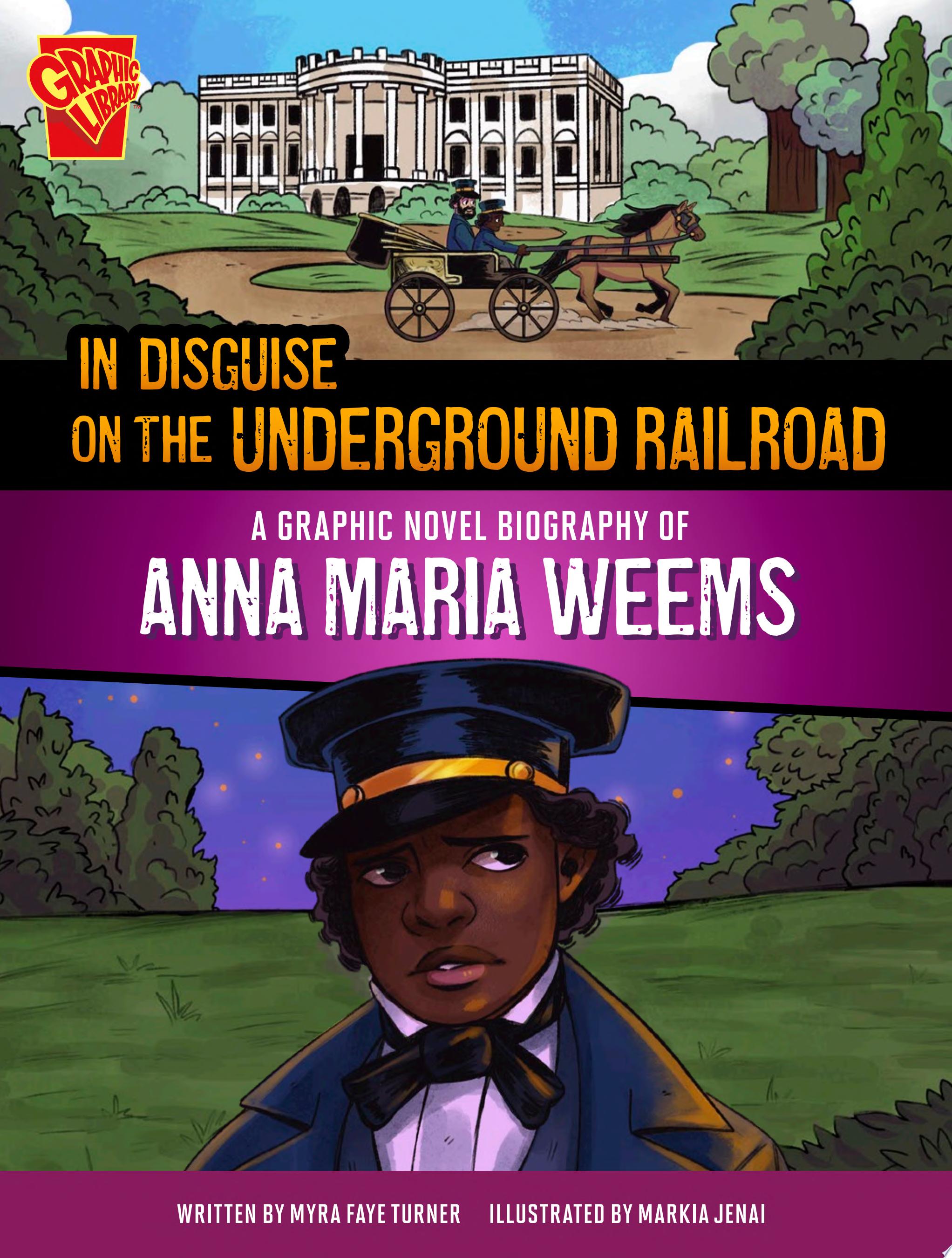 Image for "In Disguise on the Underground Railroad"