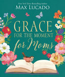 Image for "Grace for the Moment for Moms"