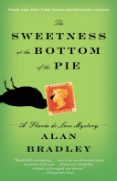 Image for "The Sweetness at the Bottom of the Pie"