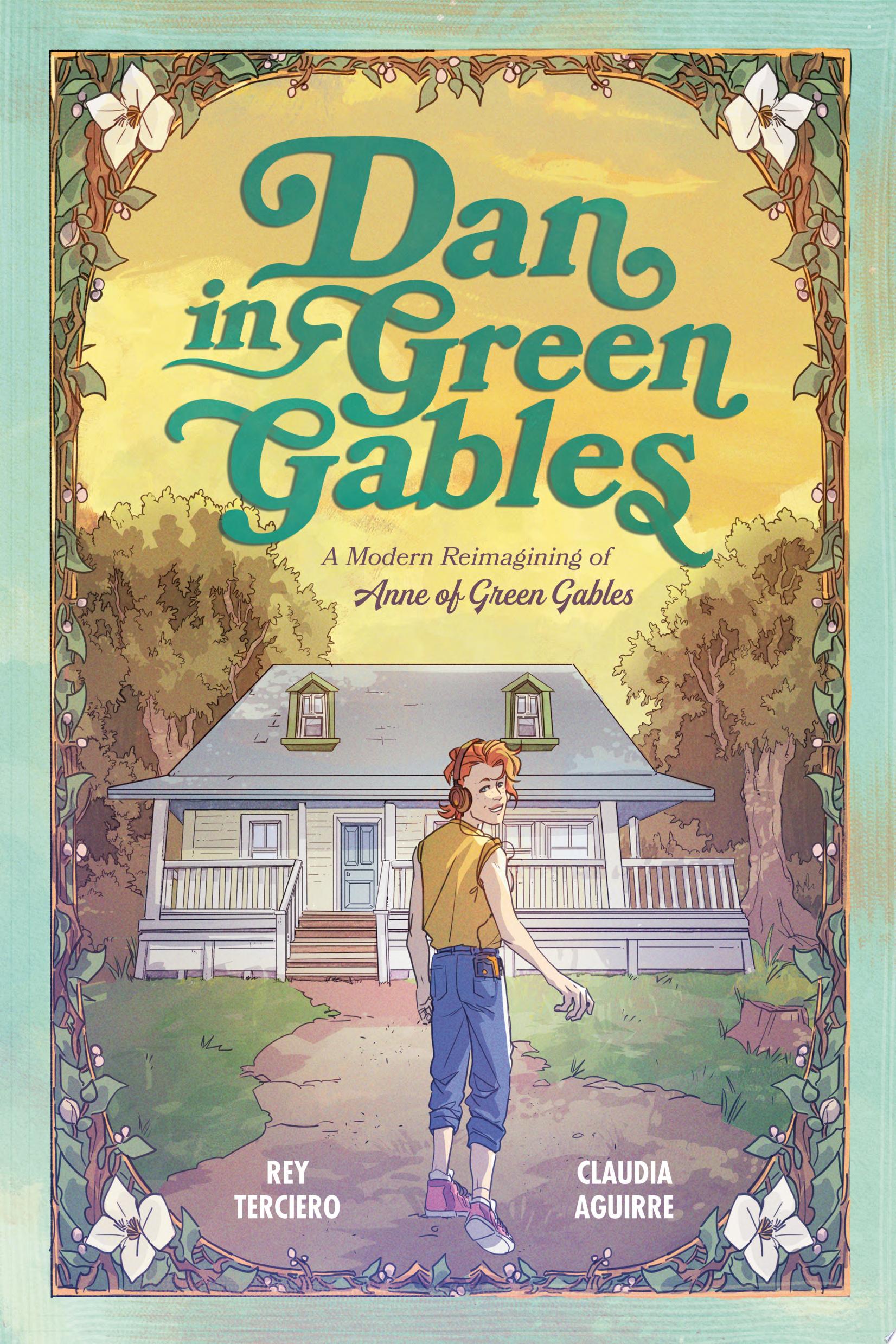 Image for "Dan in Green Gables: A Graphic Novel"