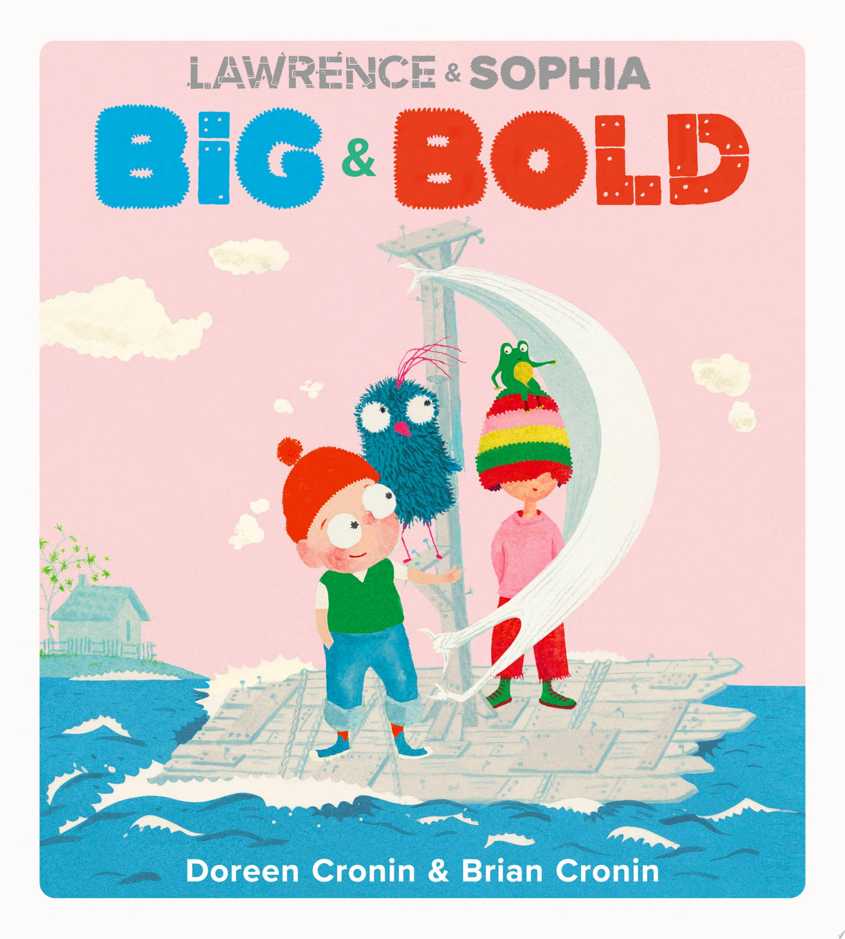 Image for "Lawrence &amp; Sophia: Big &amp; Bold"