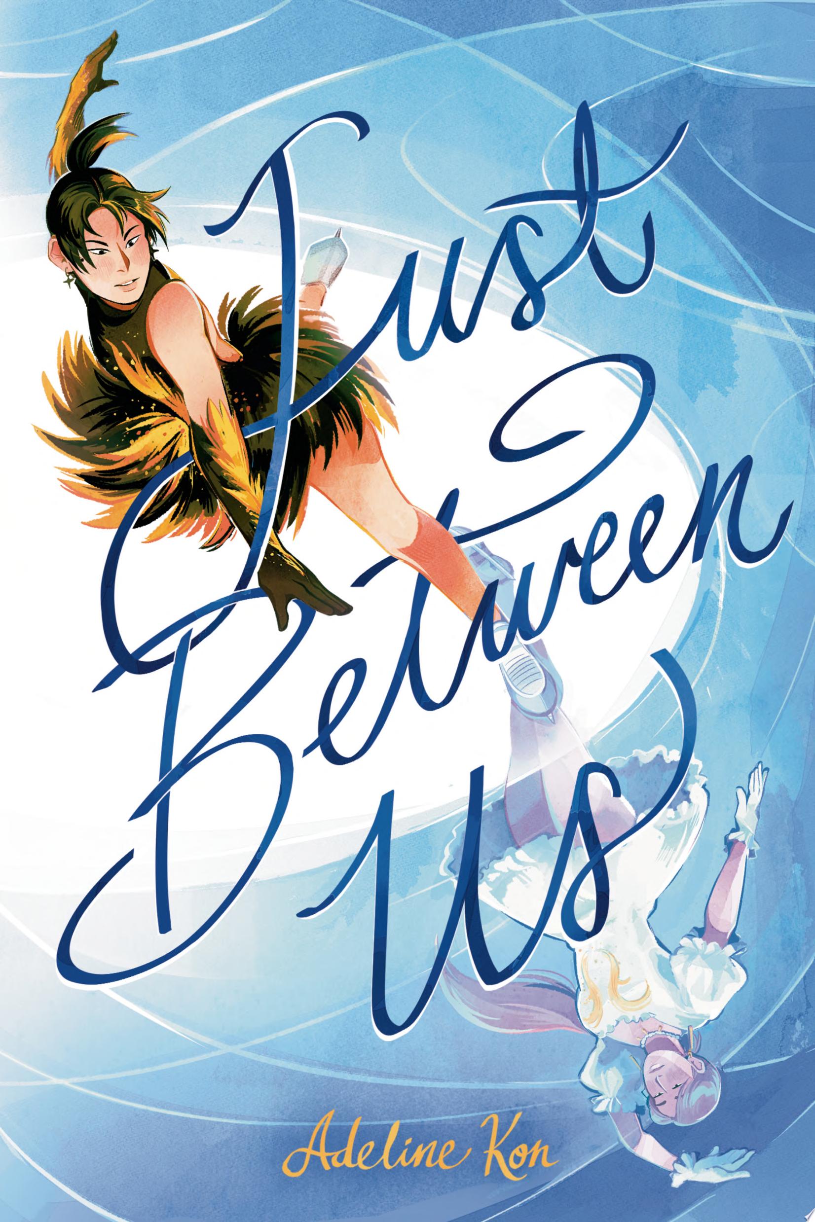 Image for "Just Between Us: A Graphic Novel"