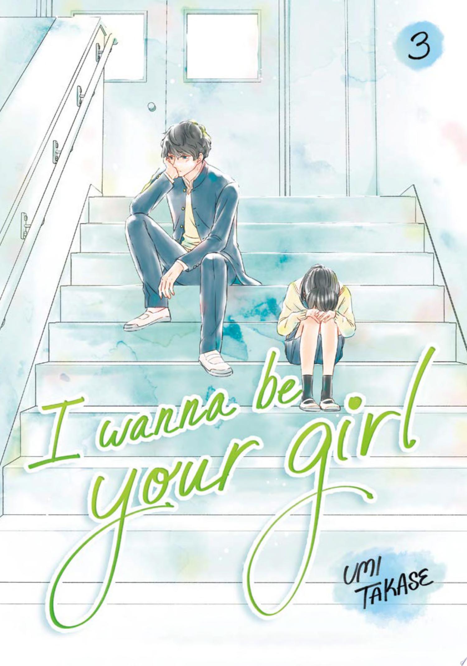 Image for "I Wanna Be Your Girl, Volume 3"