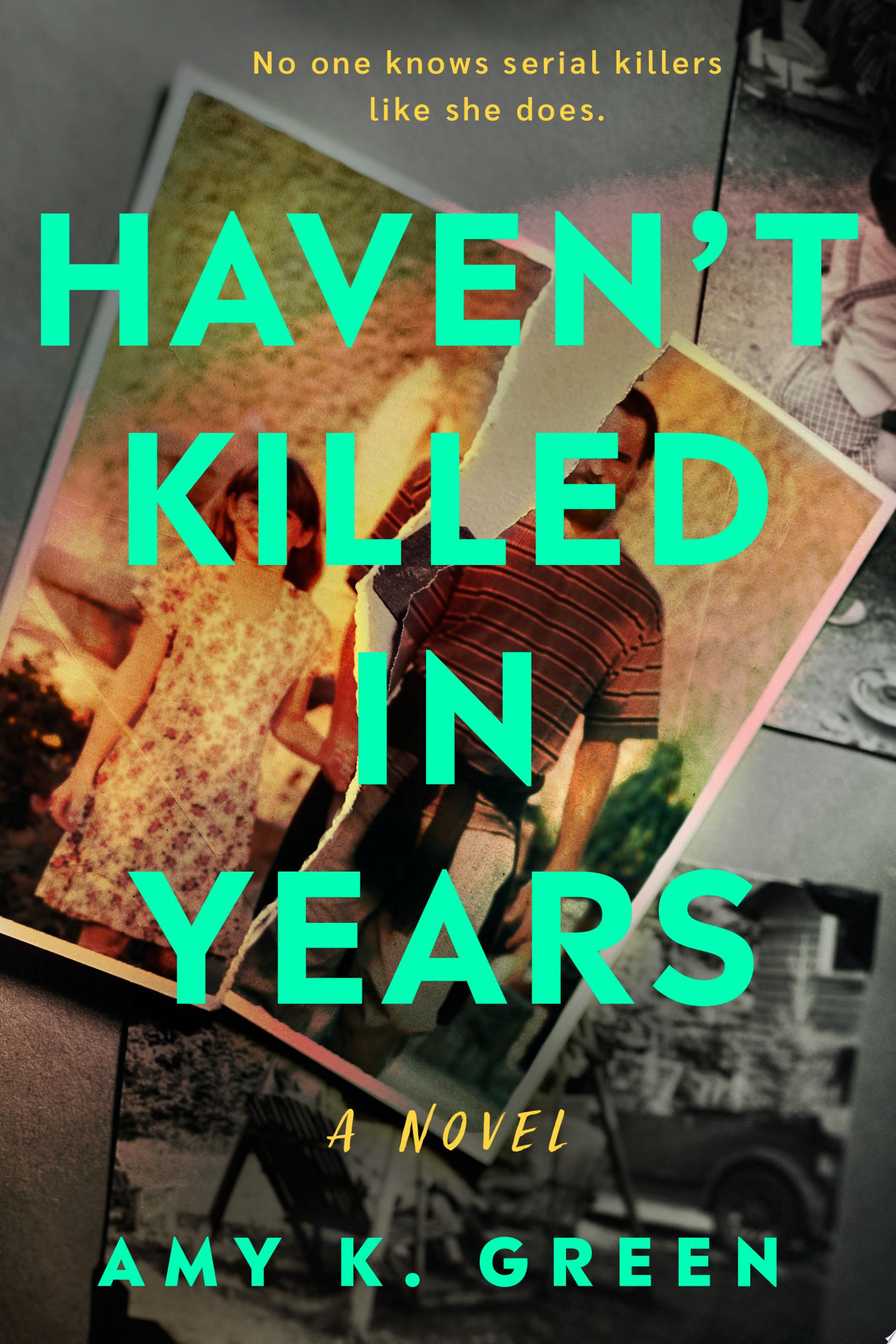 Image for "Haven&#039;t Killed in Years"