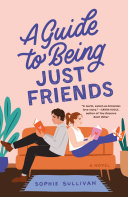 Image for "A Guide to Being Just Friends"