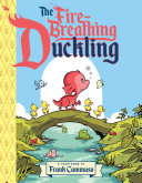 Image for "The Fire-Breathing Duckling"
