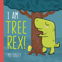 Image for "I Am Tree Rex!"