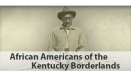 African Americans of the Kentucky Borderlands logo